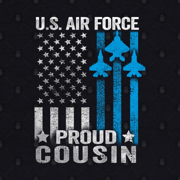 Proud Cousin US Air Force by Dailygrind